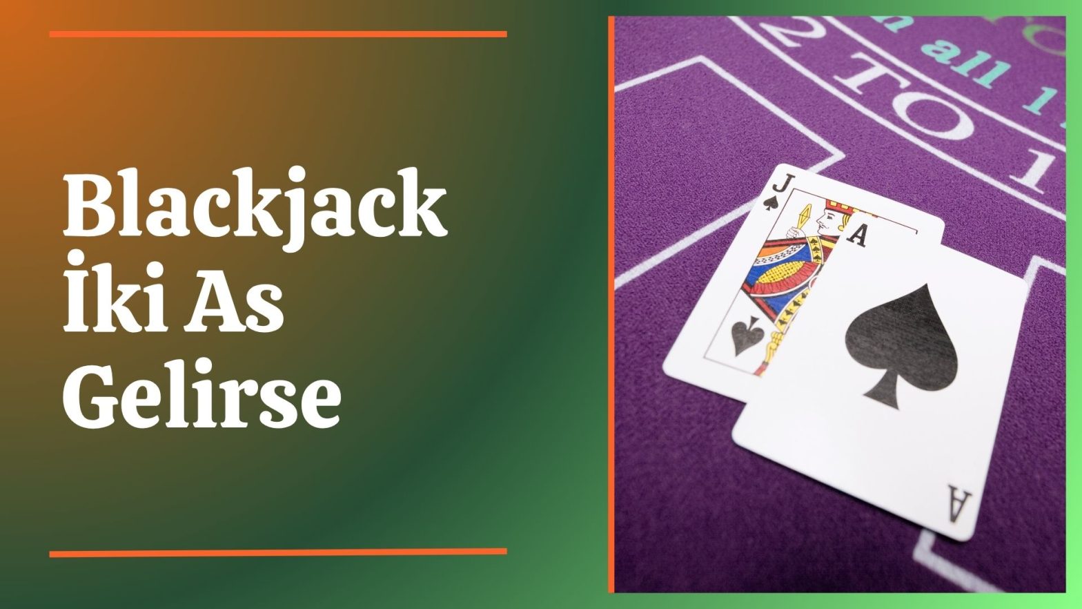 Blackjack İki As Gelirse