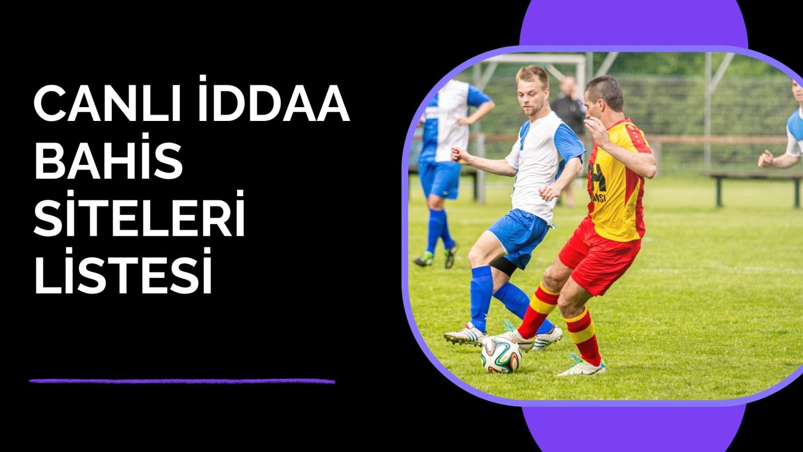 Canlı Maç Veren Bahis Siteleri Listesi